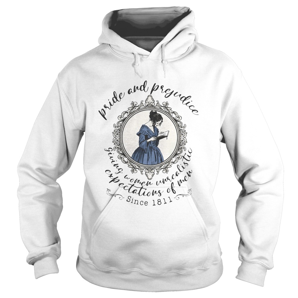 Pride and prejudice giving women unrealistic expectations of men since 1811 ladies Hoodie