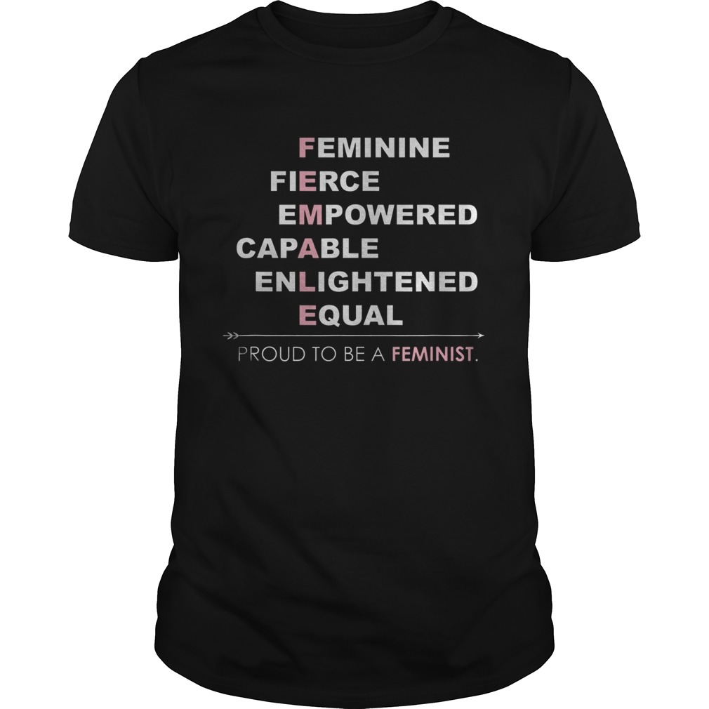 Proud To Be A Feminist shirt