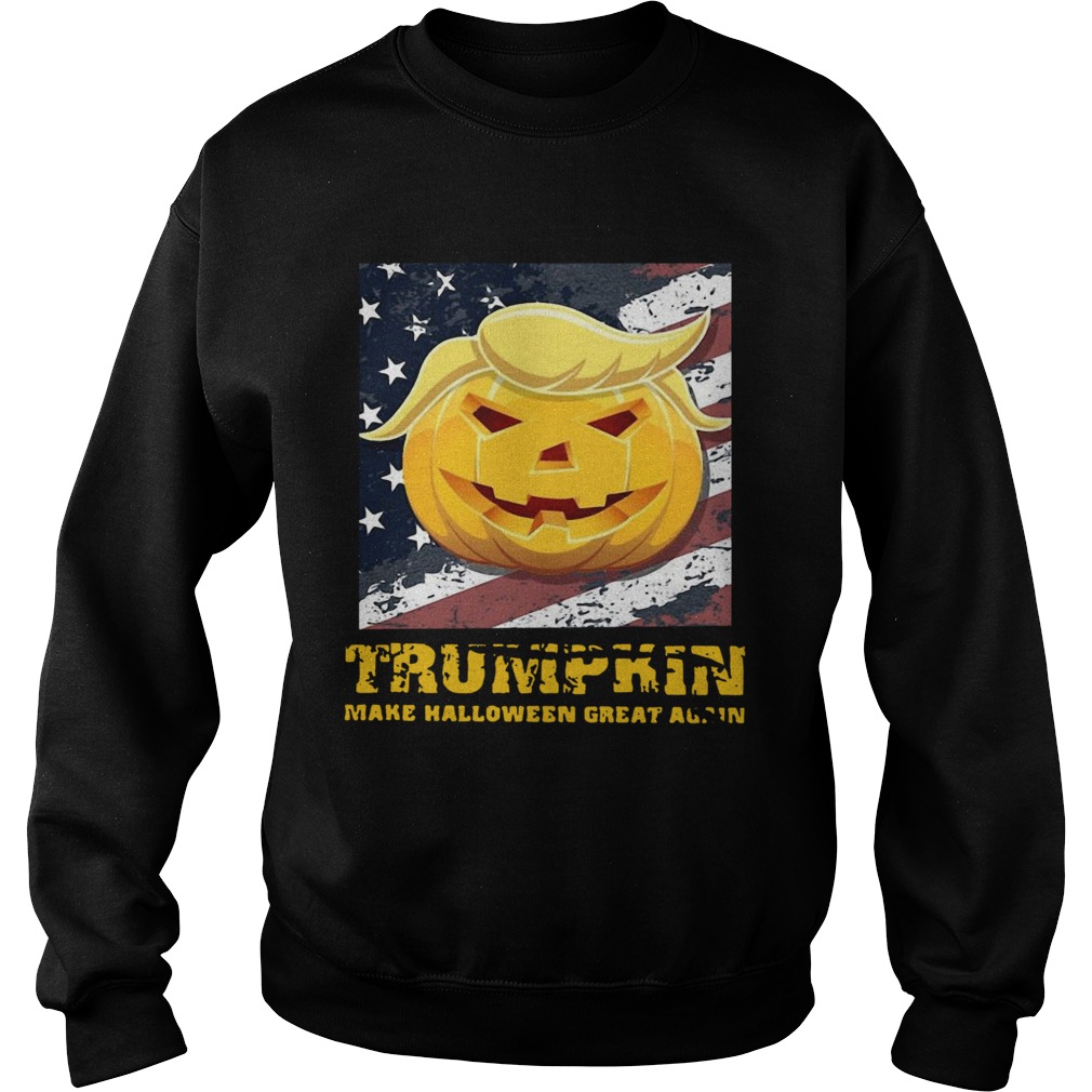 Pumpkin Make Halloween Great Again American Flag Halloween Sweatshirt