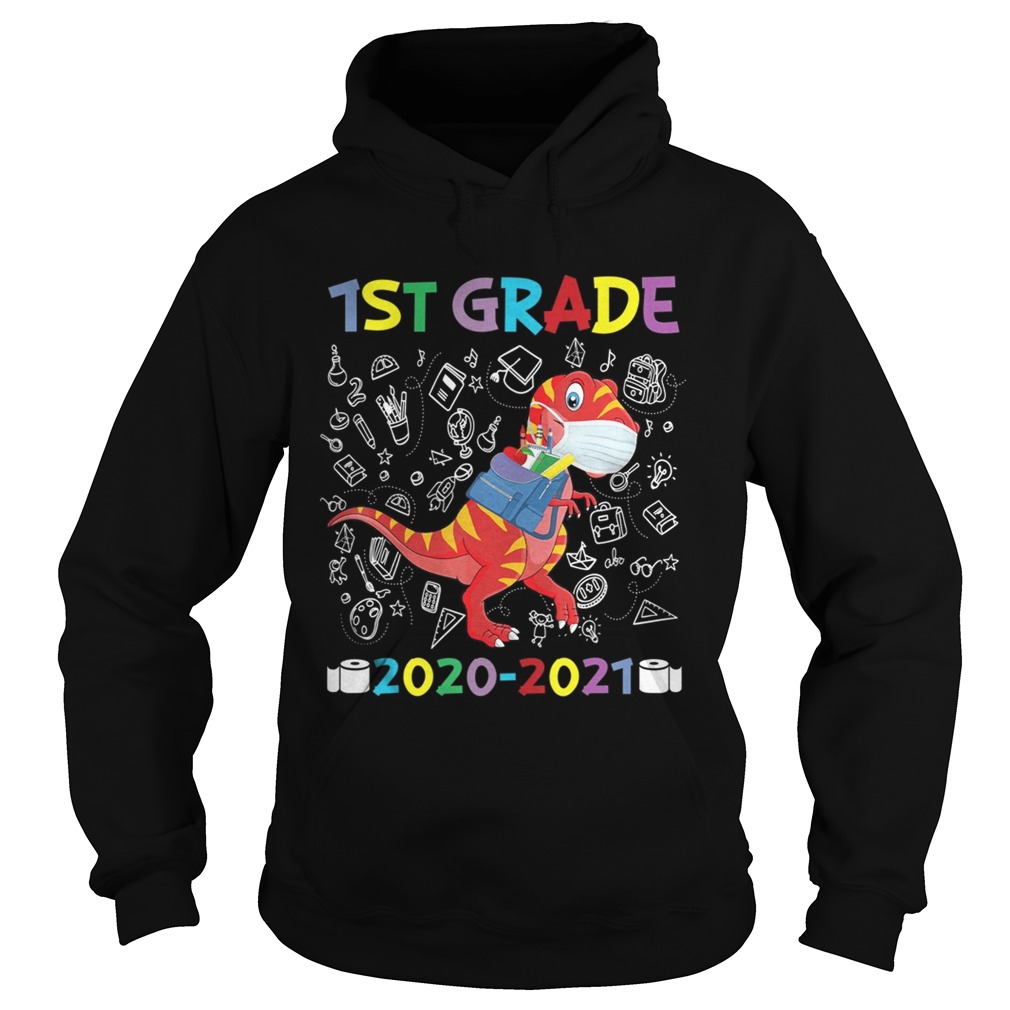 Quarantine Dinosaur 1st Grade 2020 Back To School Hoodie