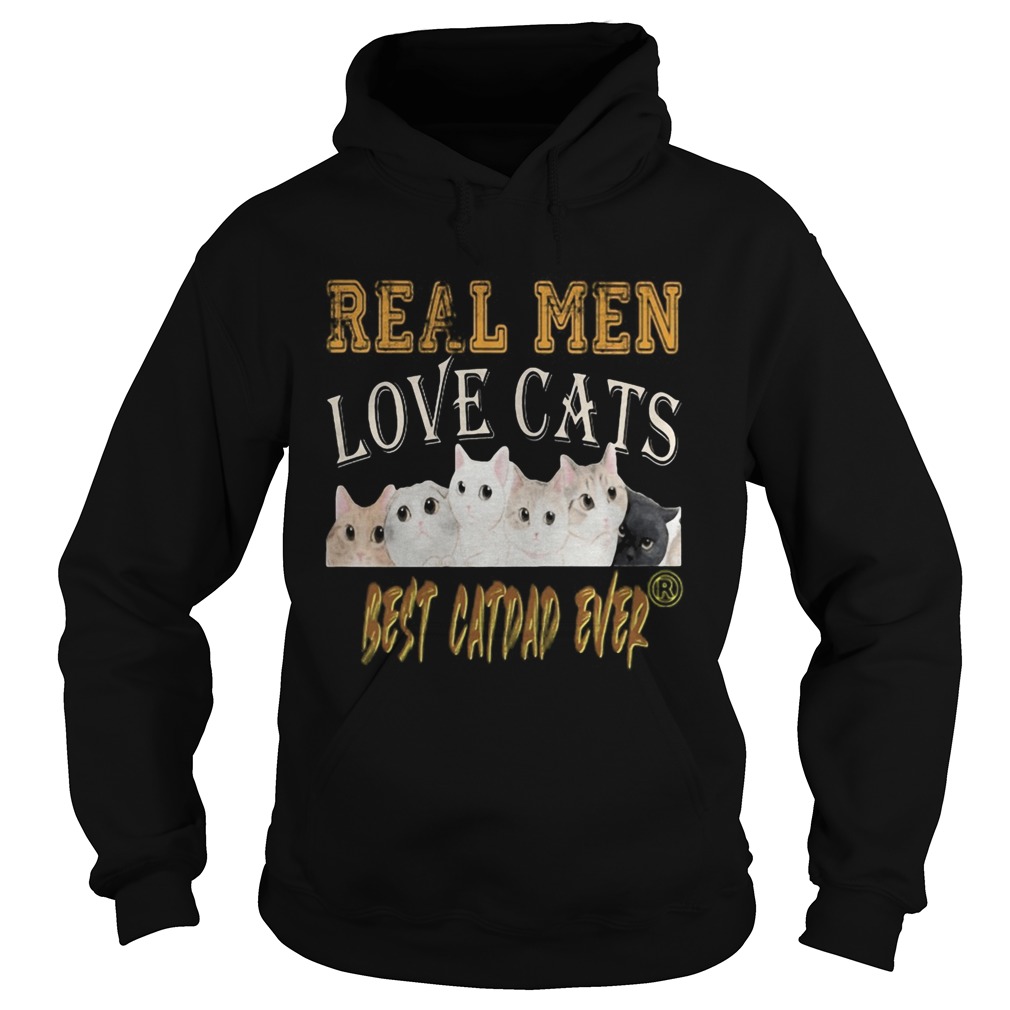 Real men love cats best catdad ever fathers day Hoodie