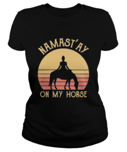 Riding horse Namastay on my horse vintage retro  Classic Ladies