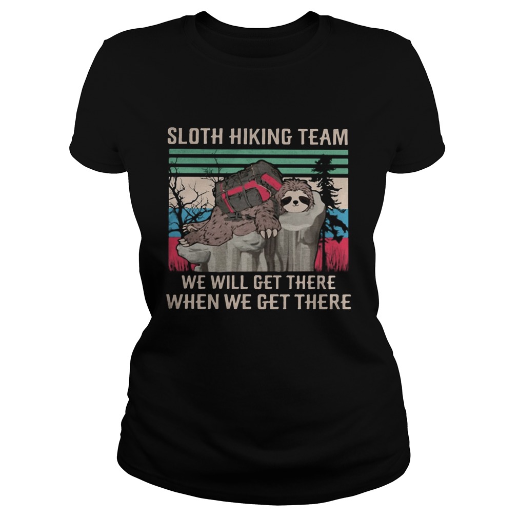 Sloth Hiking Team We Will Get There When We Get There Vintage Retro Classic Ladies