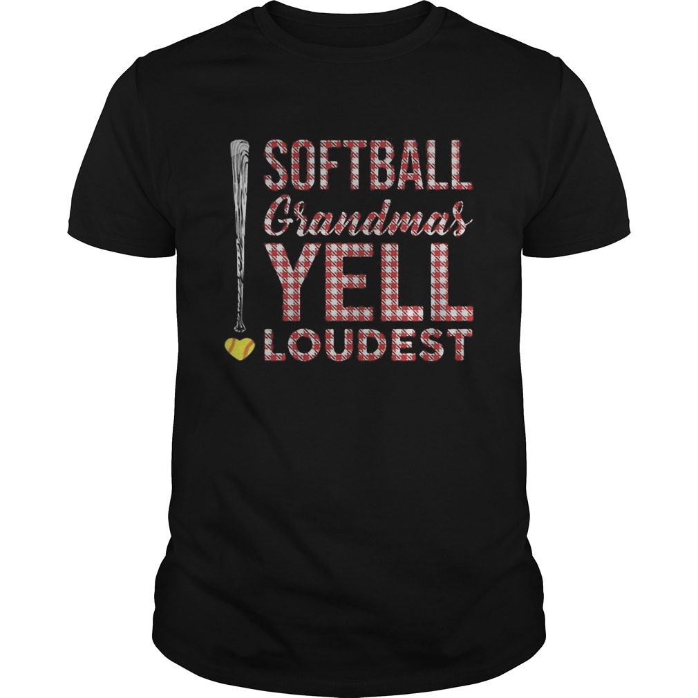 Softball grandmas yell loudest shirt