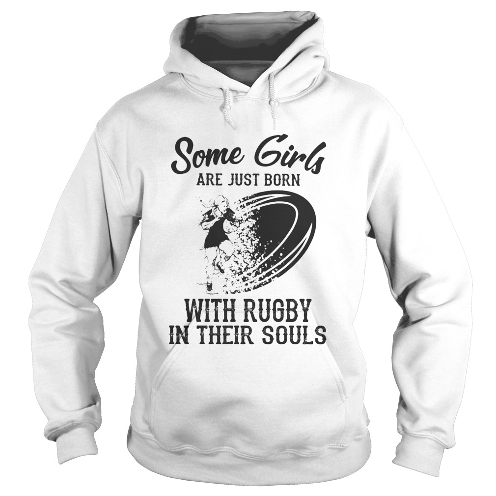 Some girls are just born with rugby in their souls Hoodie