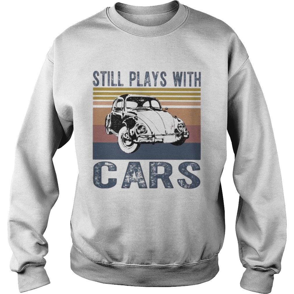 Still plays with cars vintage retro Sweatshirt