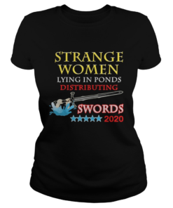 Strange Women Lying In Ponds Distributing Swords 2020  Classic Ladies