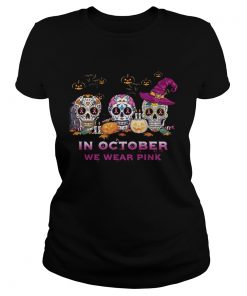 Sugar Skull In October We Wear Pink Halloween  Classic Ladies