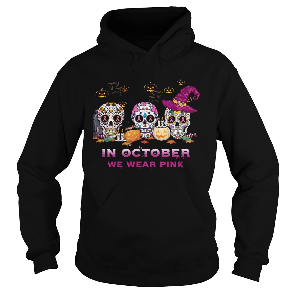 Sugar Skull In October We Wear Pink Halloween Hoodie