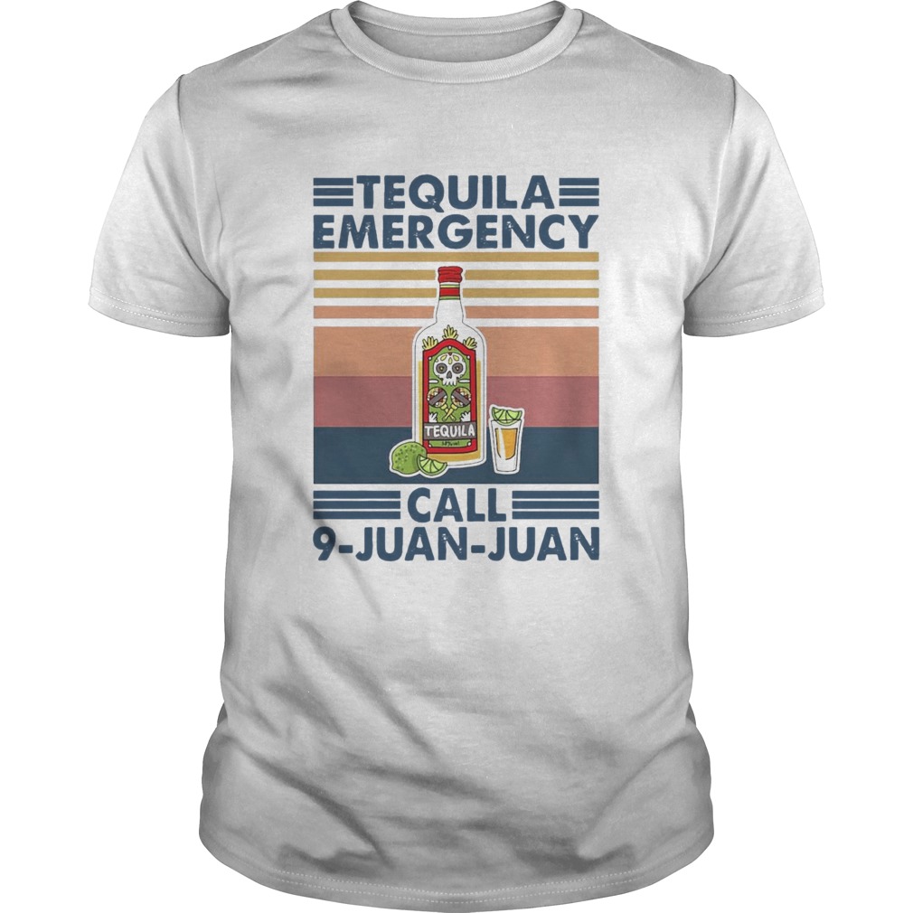 Tequila Emergency Call 9 Juan Juan Vintage shirt