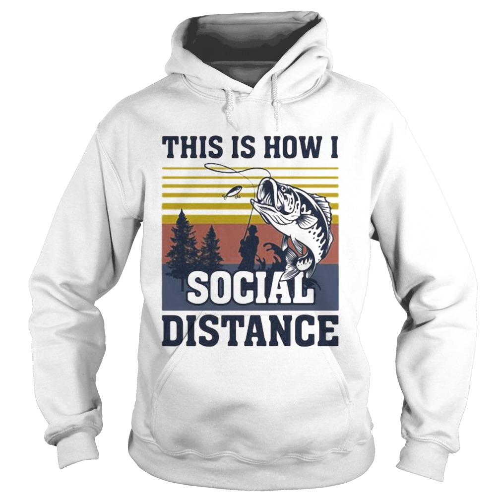 This Is How I Social Distance Fishing Vintage Retro Hoodie