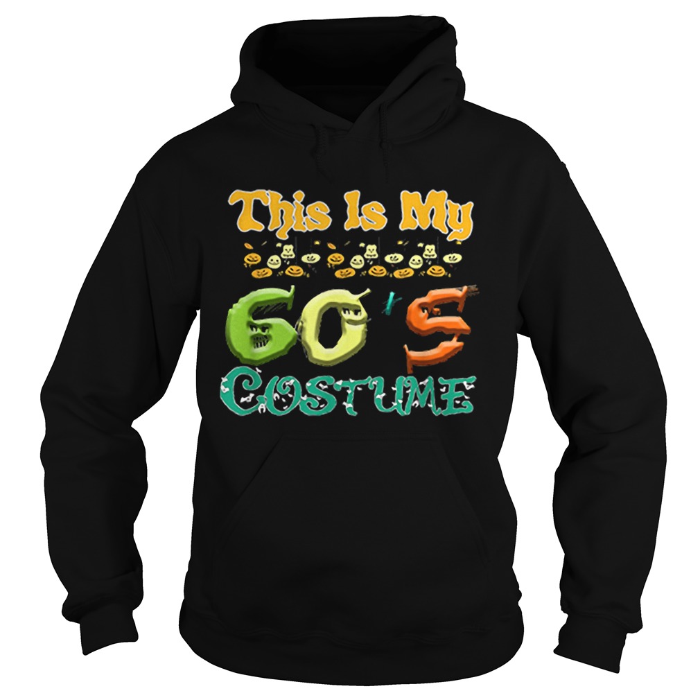 This Is My 60 s Costume Halloween Hoodie