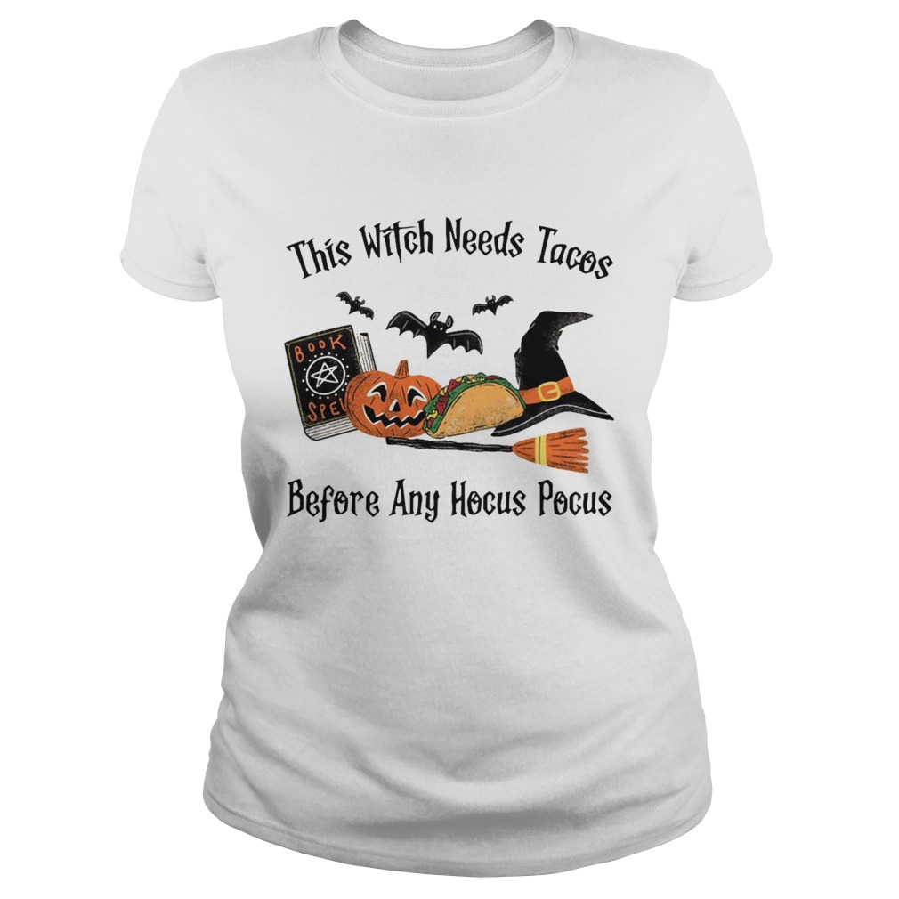This Witch Needs Tacos Before Any Hocus Pocus Classic Ladies
