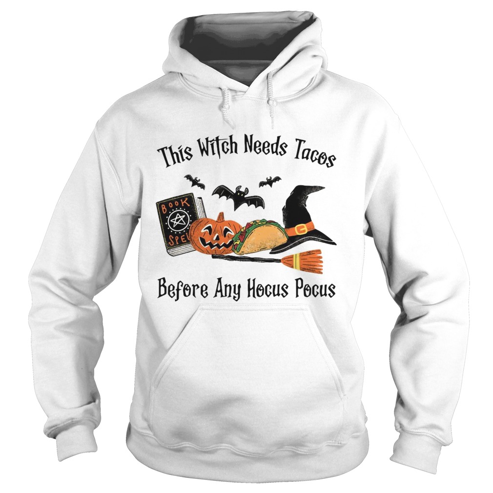 This Witch Needs Tacos Before Any Hocus Pocus Hoodie