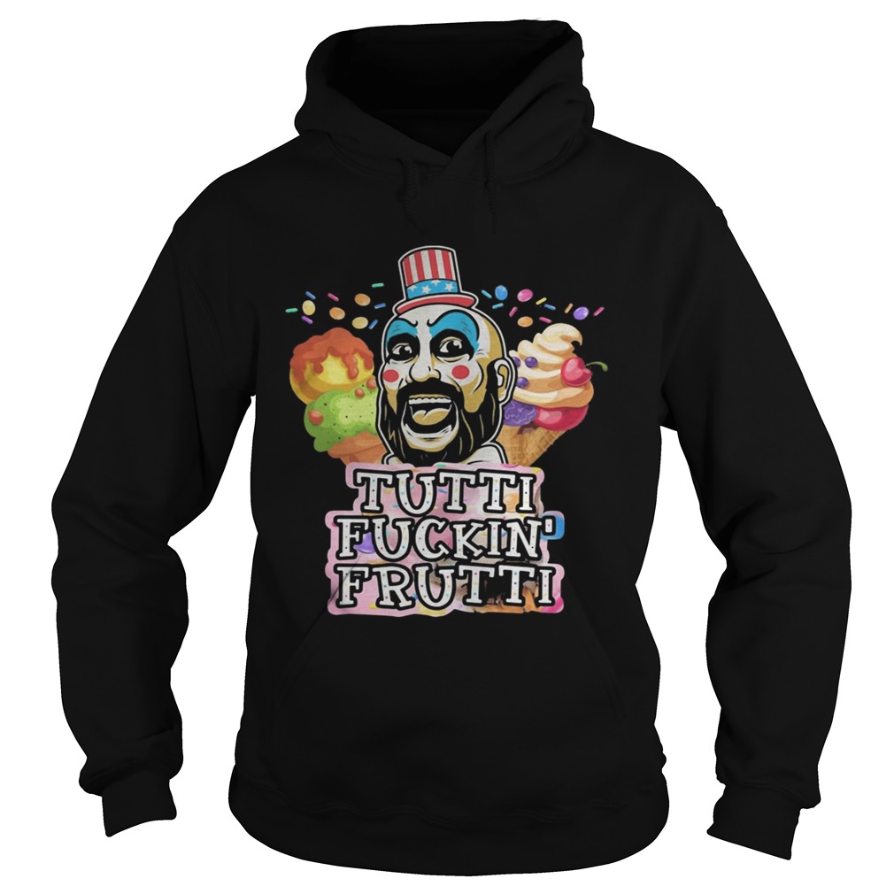 Tutti Fuckin Frutti Capt Spaulding House Of 1000 Corpses Hoodie