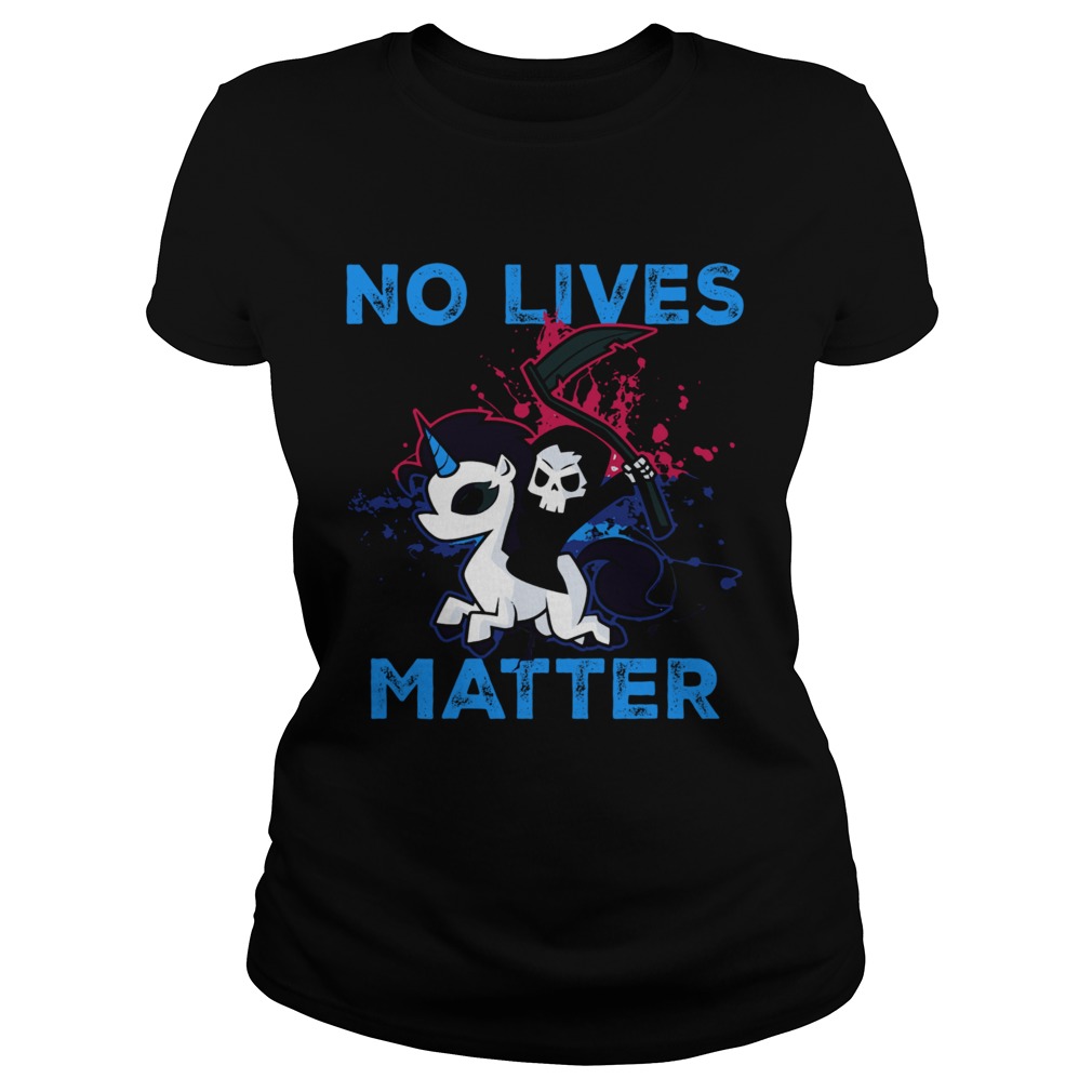 Unicorn No Lives Matter Classic Ladies