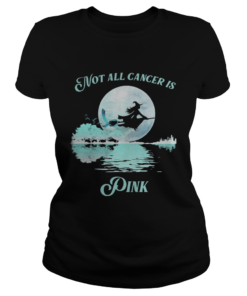 Witch Not all cancer is pink  Classic Ladies
