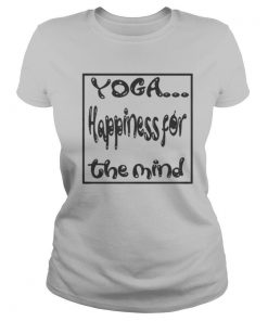 YOGA.Happiness for the Mind shirt