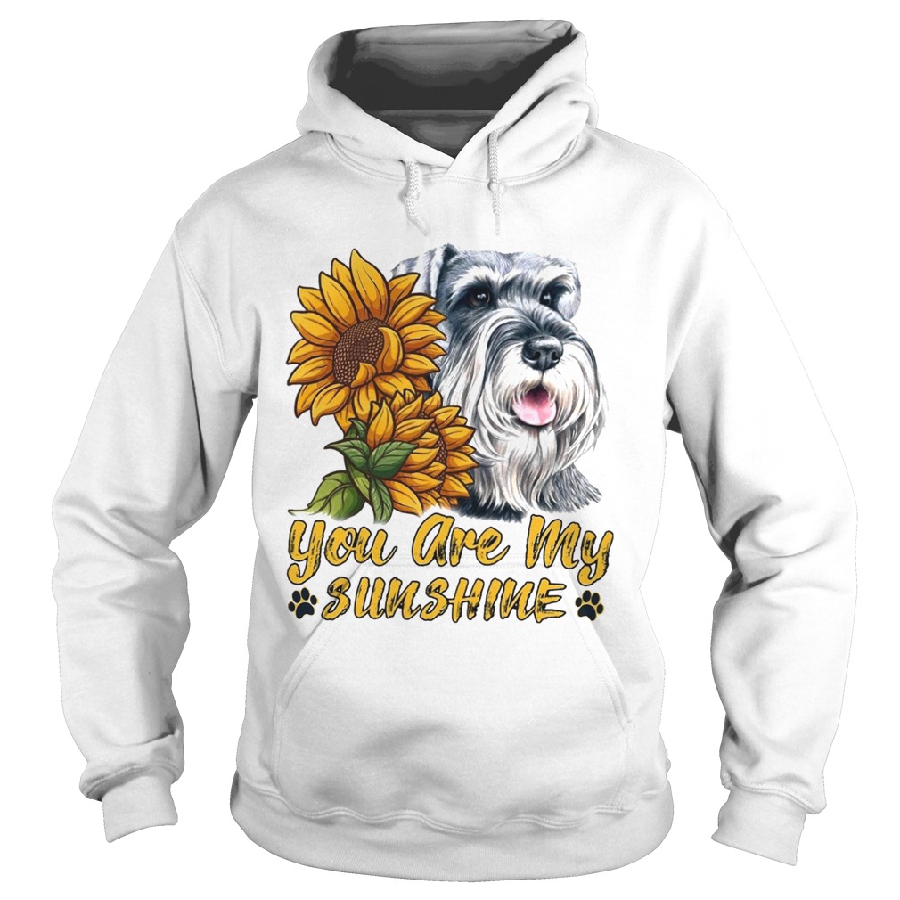 You Are My Sunshine Schnauzer Sunflower Hoodie