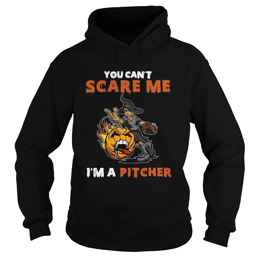 You Cant Scare Me Im A Pitcher Hoodie