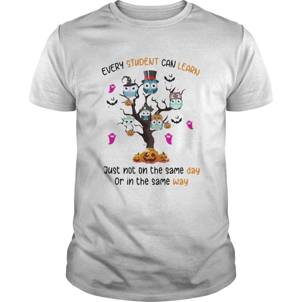 very Student Can Learn Just Not On The Same Day Or In The Some Way Halloween shirt