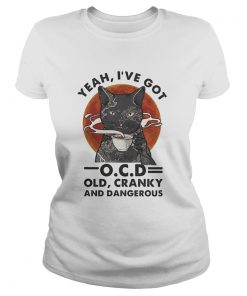 yeah ive got ocd old cranky and dangerous black cat moon blood halloween  Classic Ladies