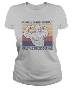 Charles Darwin Workout Only The Strong Survive Vintage shirt