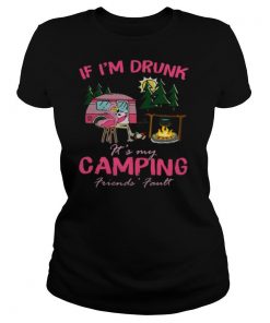 Flamingo If I’m Drunk It’s My Camping Friends’ Fault shirt
