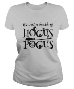 Its Just A Bunsh Of Hocus Pocus Halloween shirt