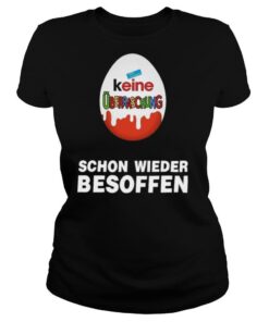 Keine Überraschung Schon Wieder Besoffen shirt