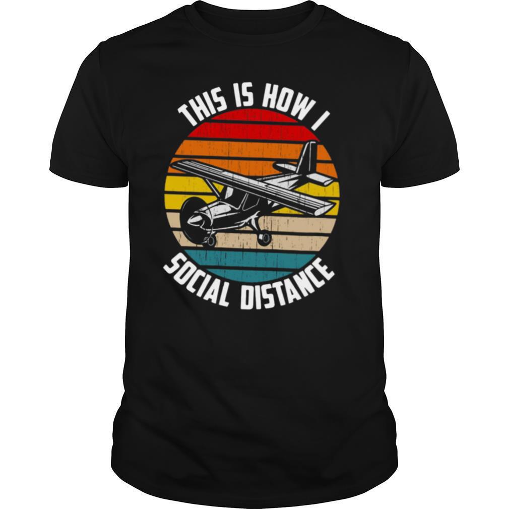 This Is How I Social Distance Vintage shirt