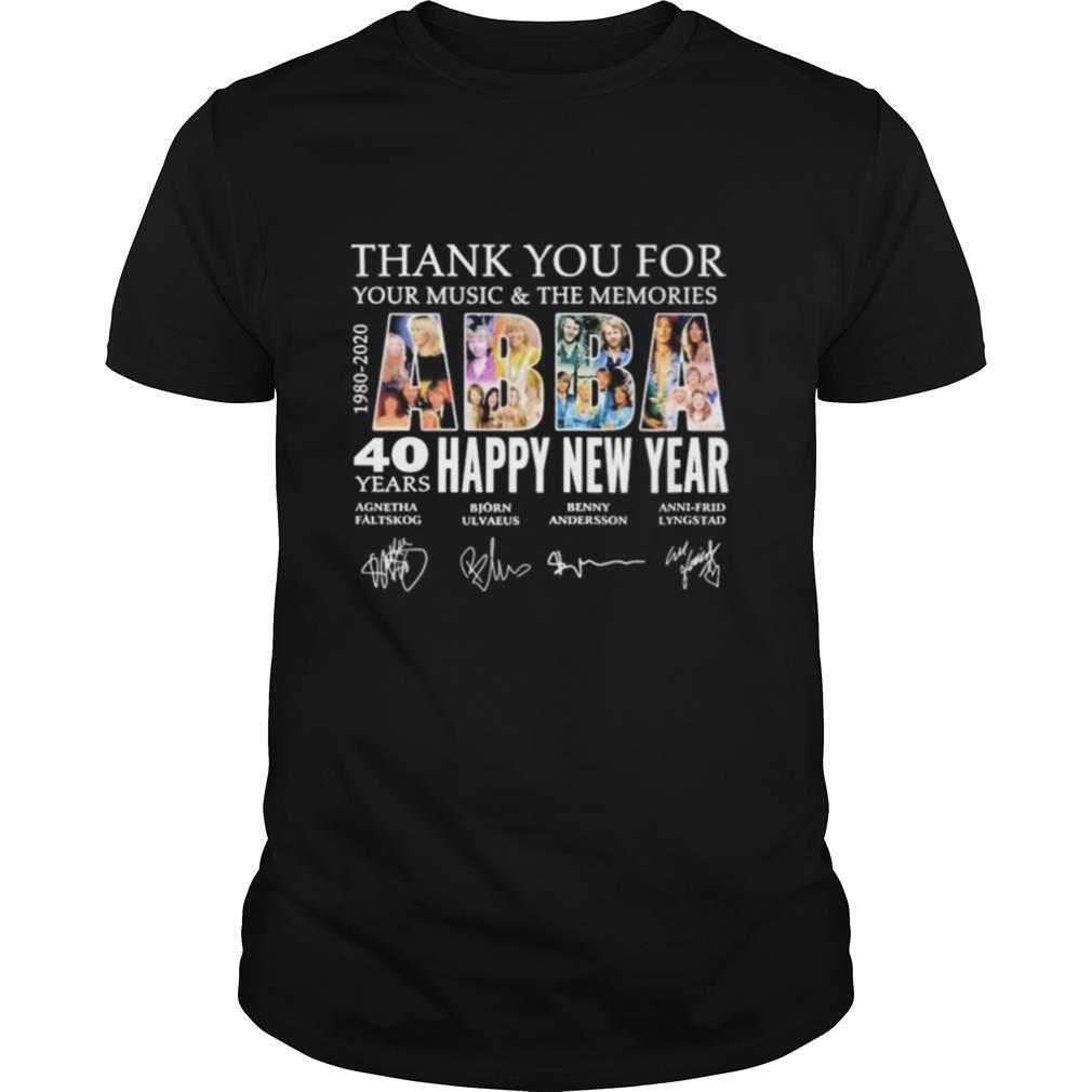 Abba Happy New Year 40 years 1980 2020 thank you for your Music and the memories signatures shirt