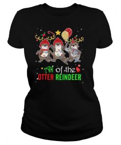 All Of The Otter Reindeer Christmas shirt