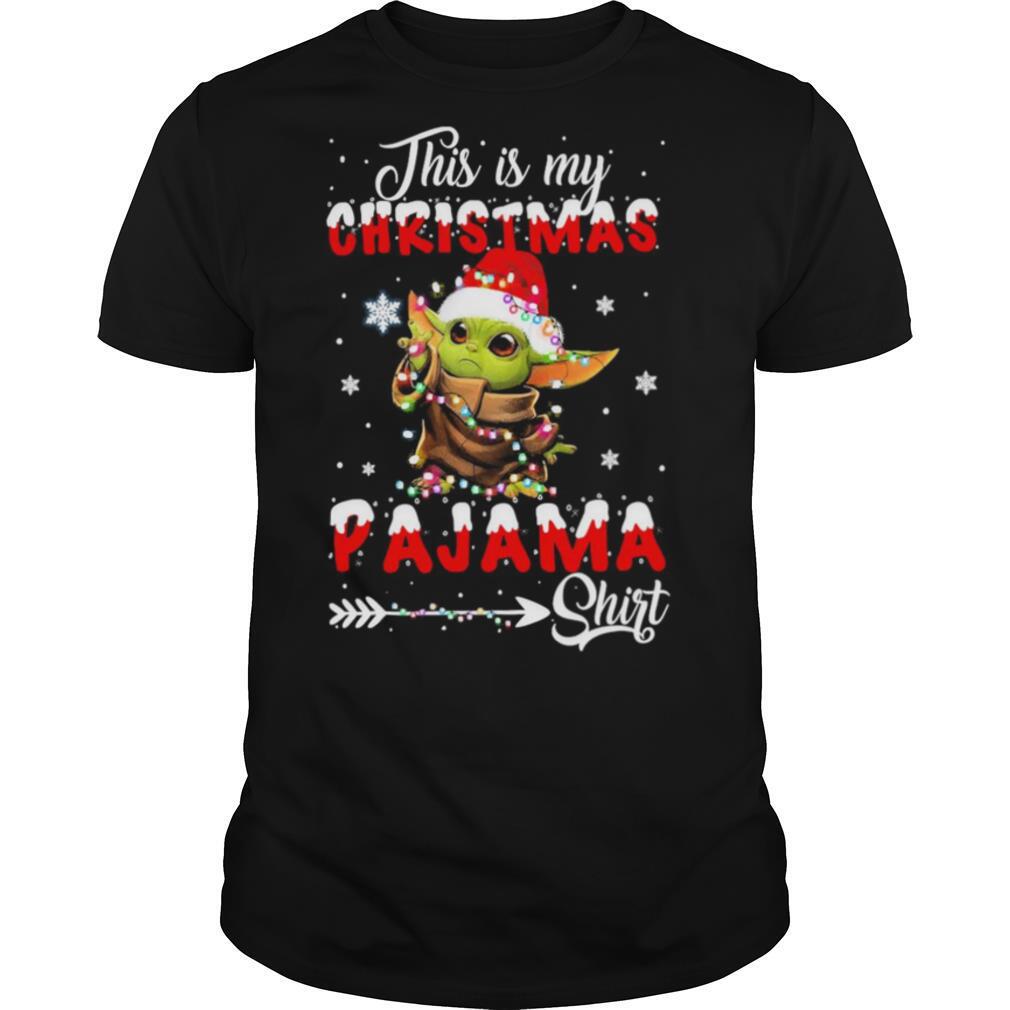 Baby Yoda This Is My Christmas Pajama shirt