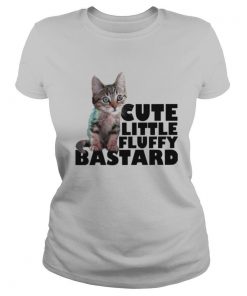 Cat Cute Little Fluffy Bastard shirt