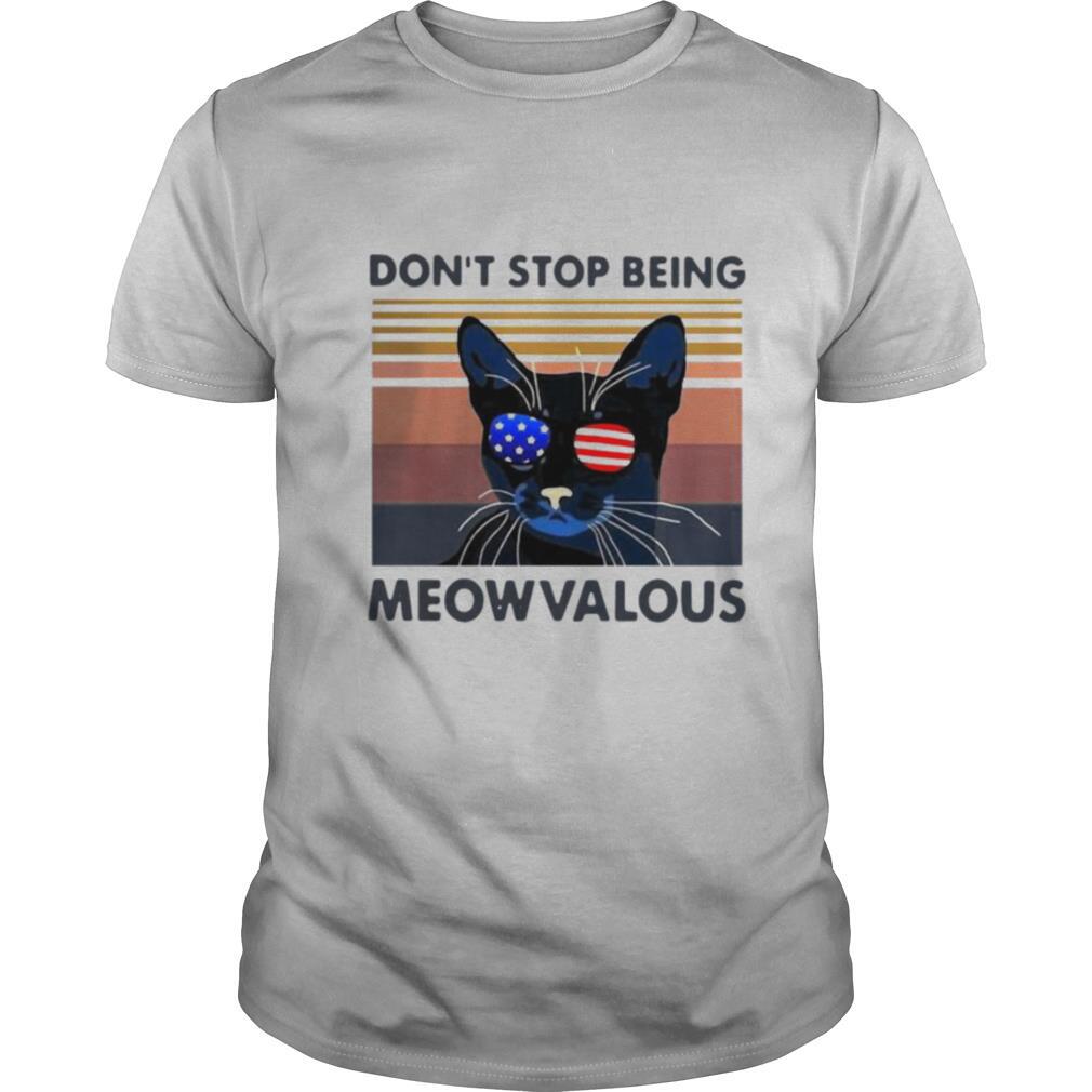 Cat Dont Stop Being Meowvalous American Flag Vintage shirt