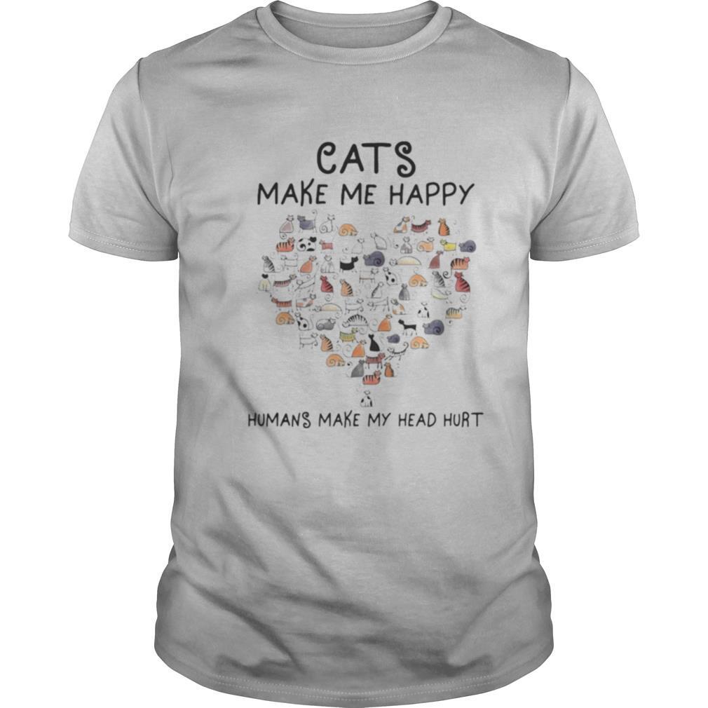 Cats Make Me Happy Humans Make My Head Hurt Heart Cat shirt