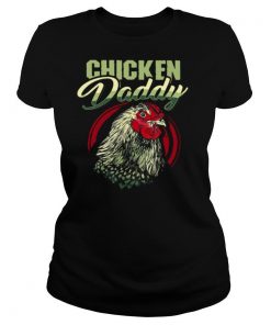 Chicken Daddy shirt