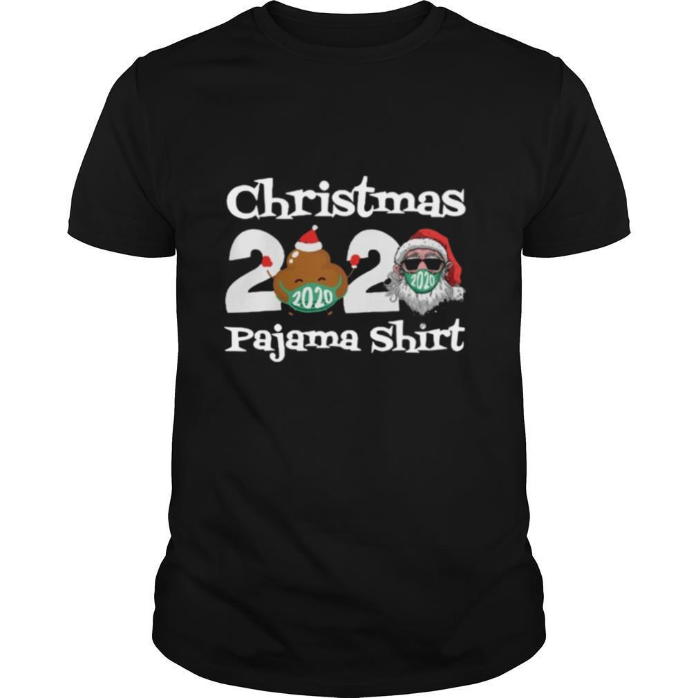 Christmas 2020 Poop Face Mask Pajama shirt