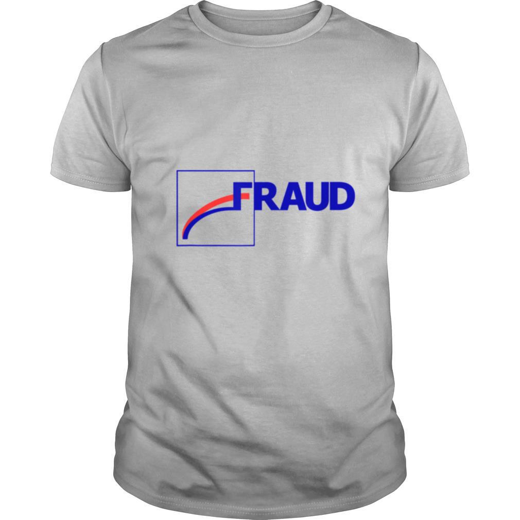 Fraud 2020 shirt