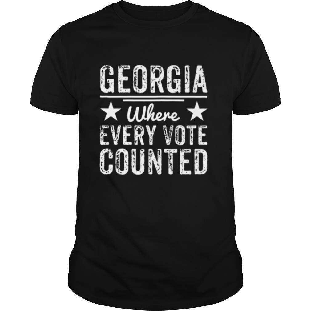 Georgia Where Every Vote Counted shirt
