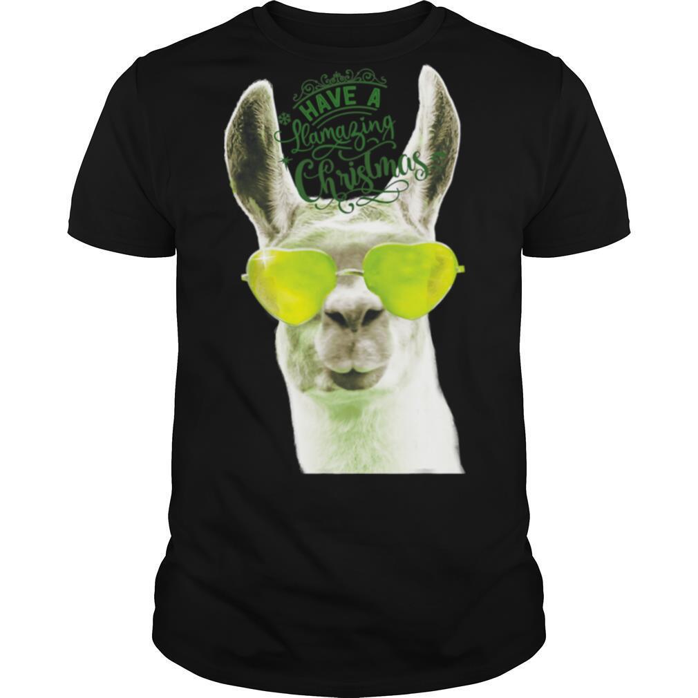 Have A Llama With Sunglasses Wishing Llamazing Amazing Christmas shirt