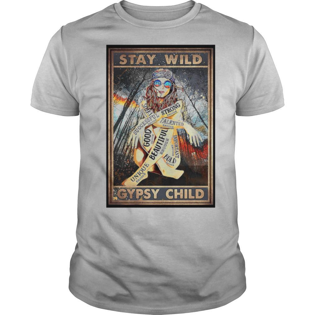 Hippie Girl Stay Wild Gypsy Child shirt