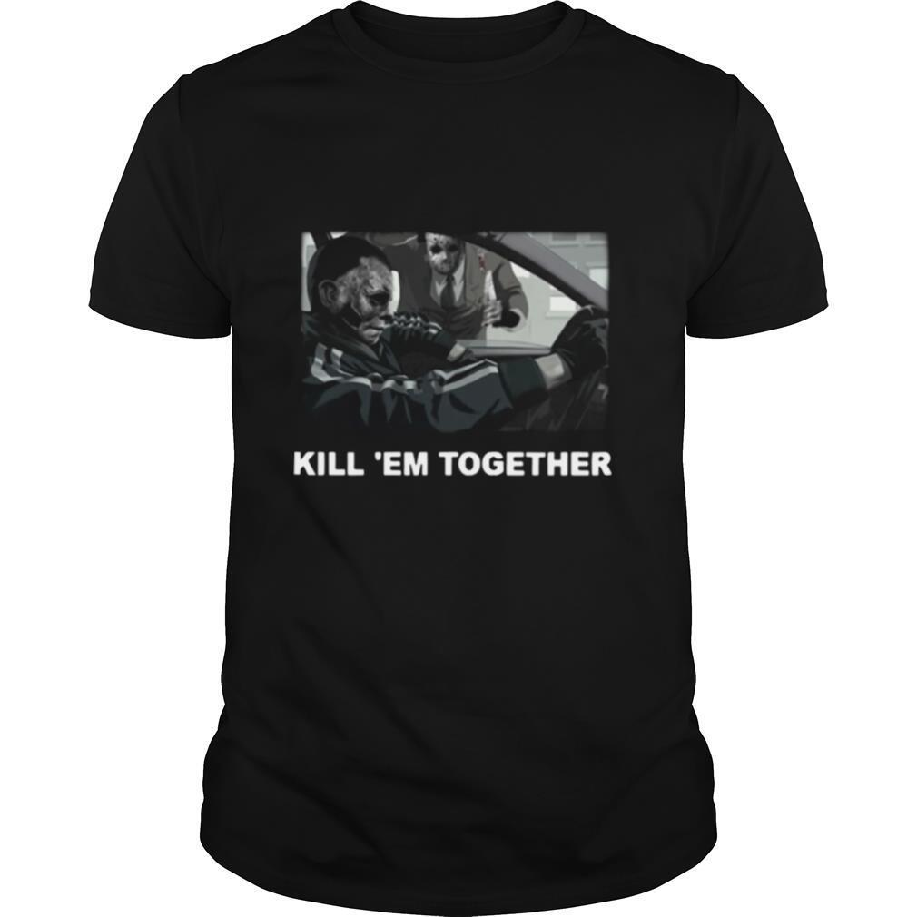 Horror Michael And Jason Voorhees Kill em Together shirt