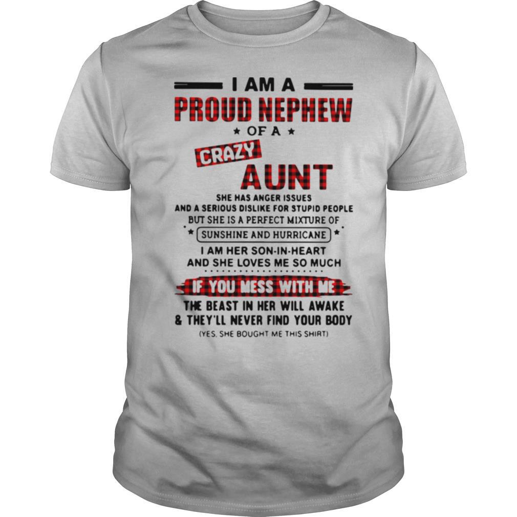 I Am A Proud Nephew Of A Crazy Aunt If You Mess With Me shirt