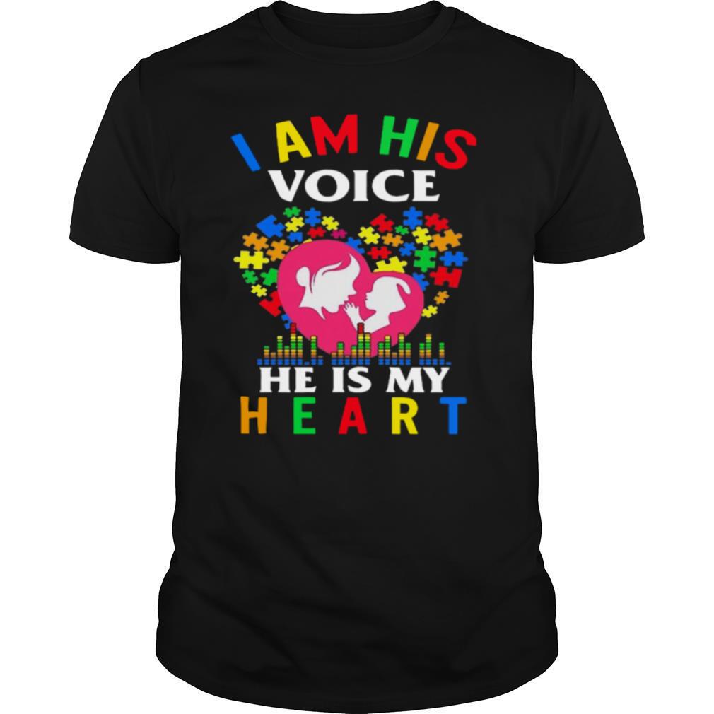 I Am His Voice He Is My Heart shirt