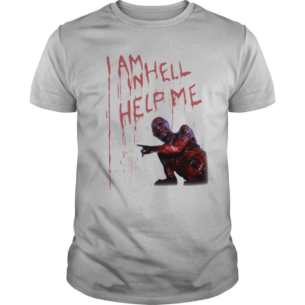 I Am Inhell Help Me shirt