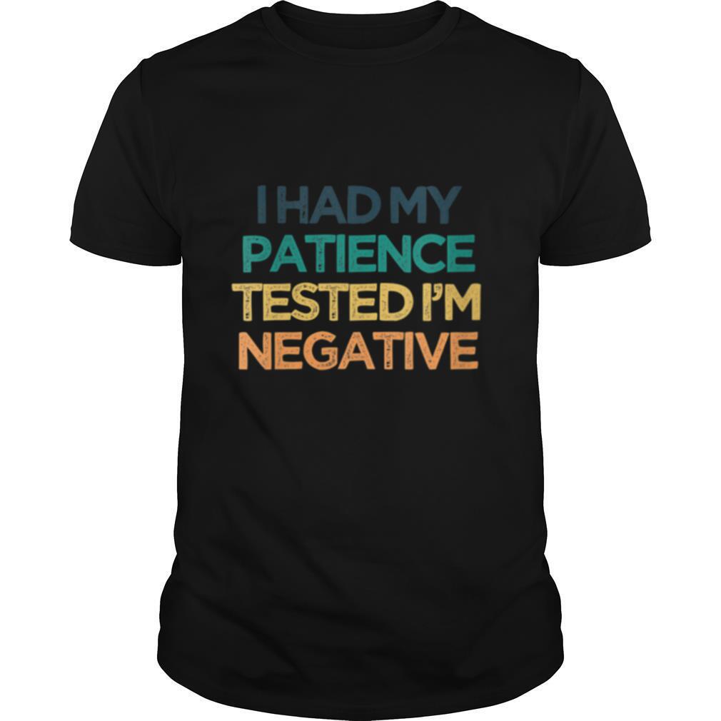 I Had My Patience Tested I’m Negative Cute Christmas shirt