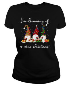 Im dreaming of a wine Christmas shirt
