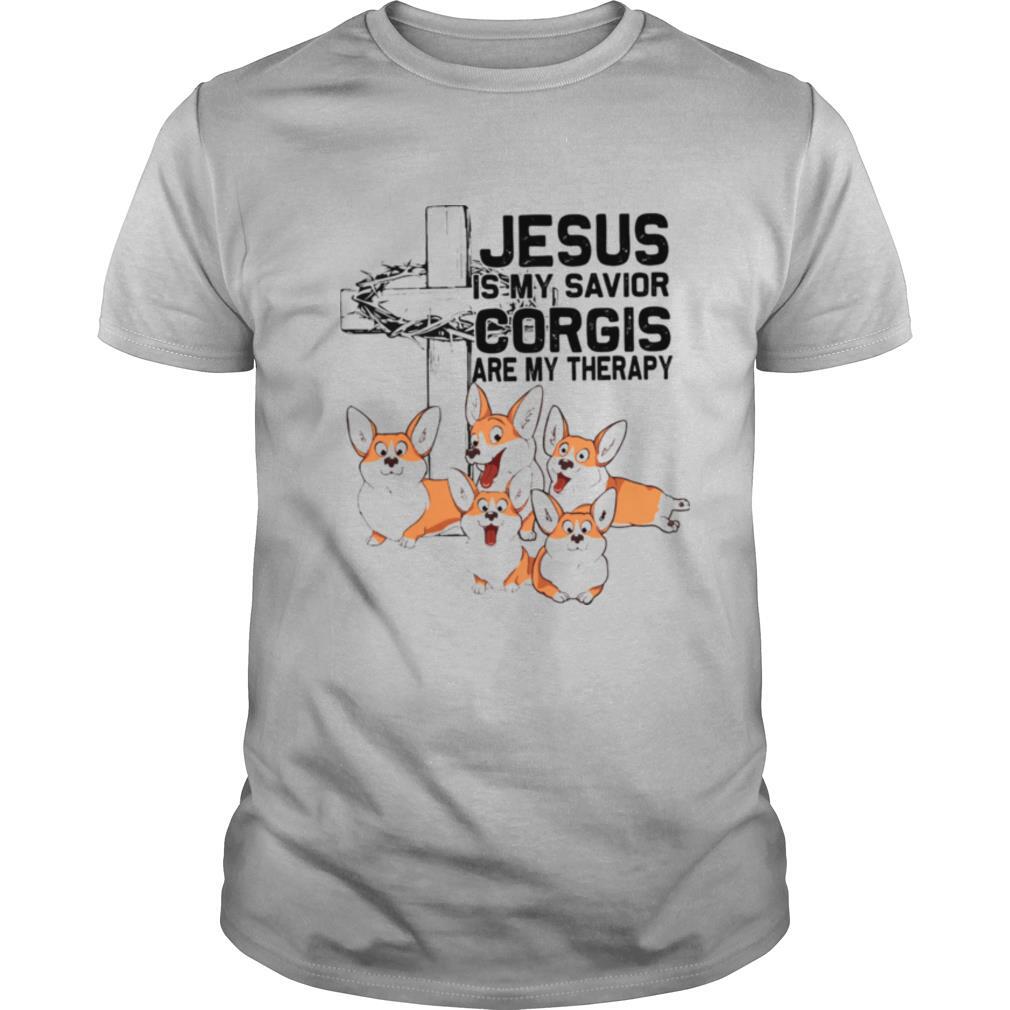 Jesus Is My Savior Corgis Are Therapy shirt